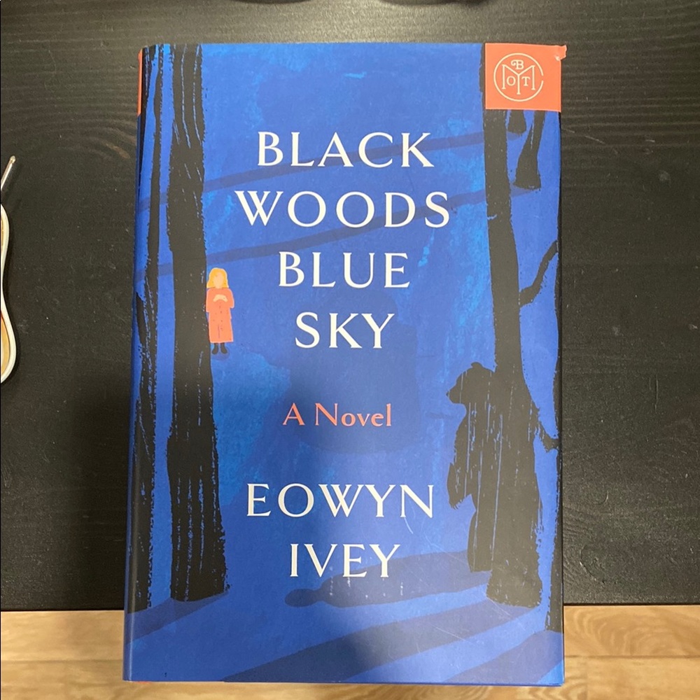 Black Woods Blue Sky Book by Eowyn Ivey